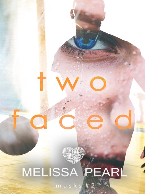 Title details for Two Faced (Masks #2) by Melissa Pearl - Available